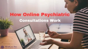 Woman speaking with an online psychiatrist during a video consultation on a laptop — illustrating how online psychiatric consultations work.