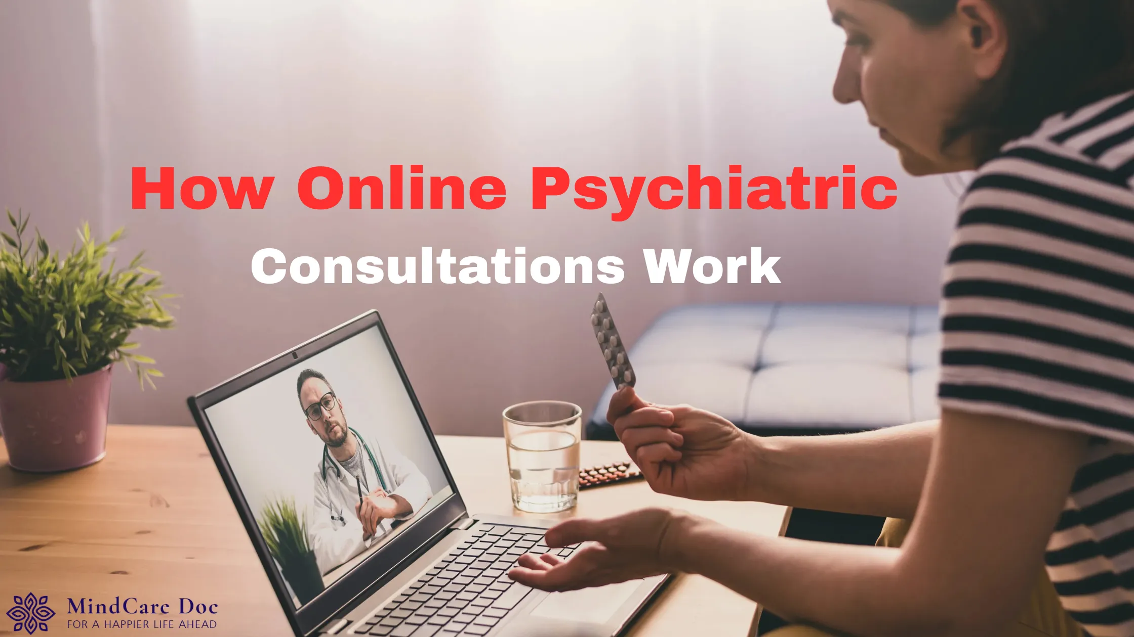 Woman speaking with an online psychiatrist during a video consultation on a laptop — illustrating how online psychiatric consultations work.