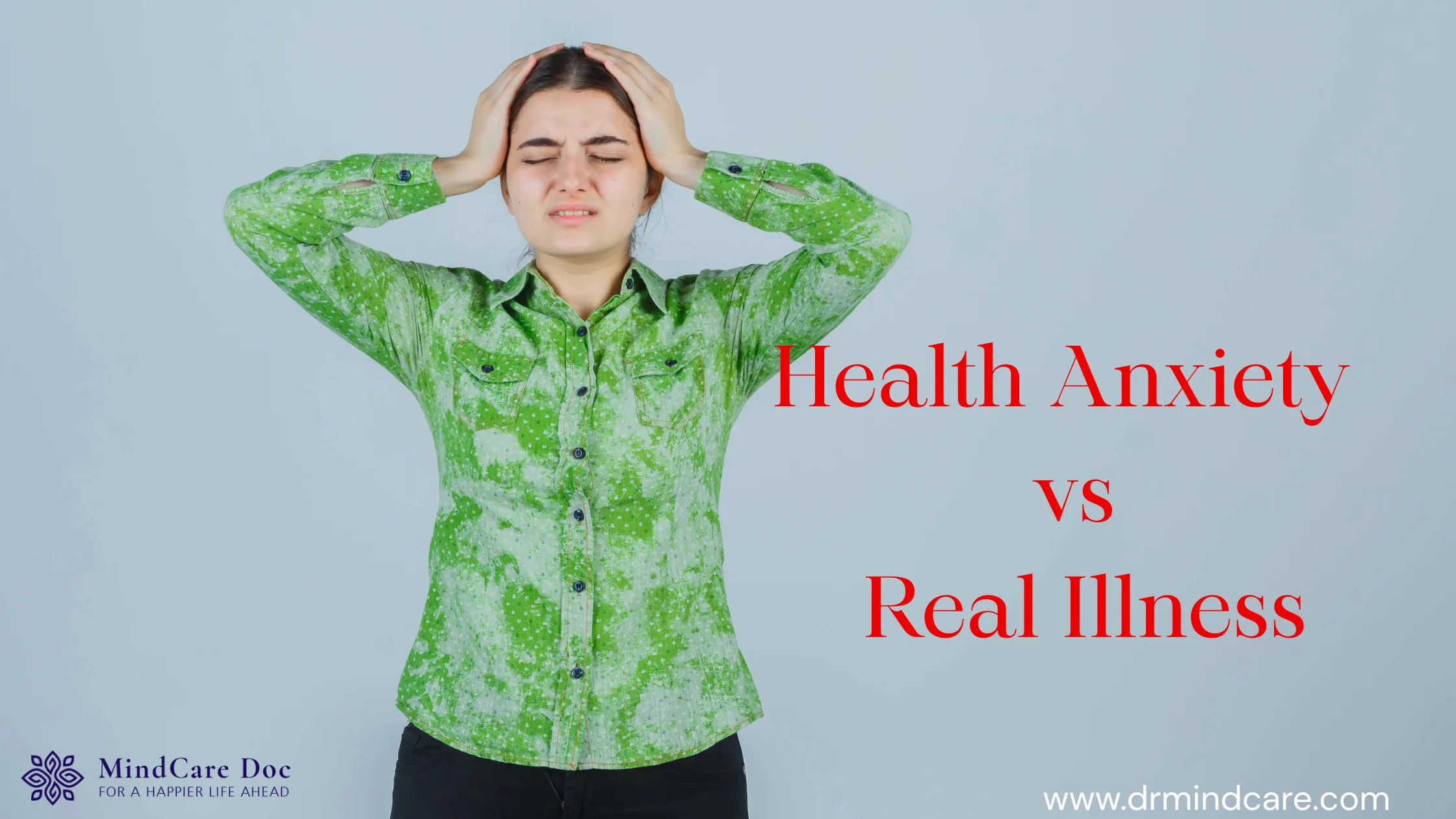 health anxiety vs real illness a woman facing this problem