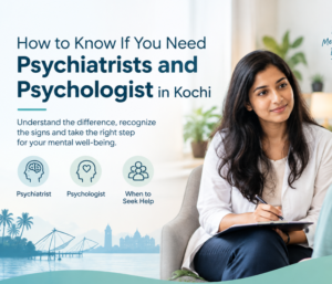 Psychiatrists and psychologist in Kochi providing mental health counselling and support for emotional well-being.